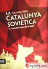 La Catalunya soviètica: el somni que venia de Moscou