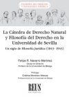 La Cátedra de Derecho Natural y Filosofía del Derecho en la Universidad de Sevilla: