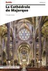 La Cath&eacute;drale de Majorque