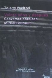 Portada de Veinte años y después: Conversaciones con Michel Foucault