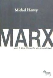 Portada de Marx. Vol I: una filosofia de la realidad