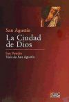 La Ciudad de Dios; Vida de San Agustín