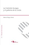 La Comisión Europea y el gobierno de la Unión