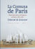 La Comuna de París: Diario del sitio y la Comuna de París. 1870-1871