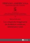 La Conquista Imaginaria de America: Cronicas, Literatura y Cine