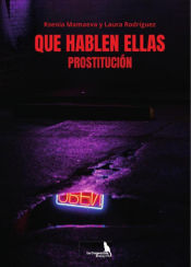 Portada de Que hablen ellas. Prostitución