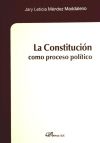 La Constitución como proceso político