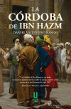 La Cordoba de ibn hazm.