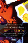 La Crisis de la República y el Golpe de los Generales 1933-1939