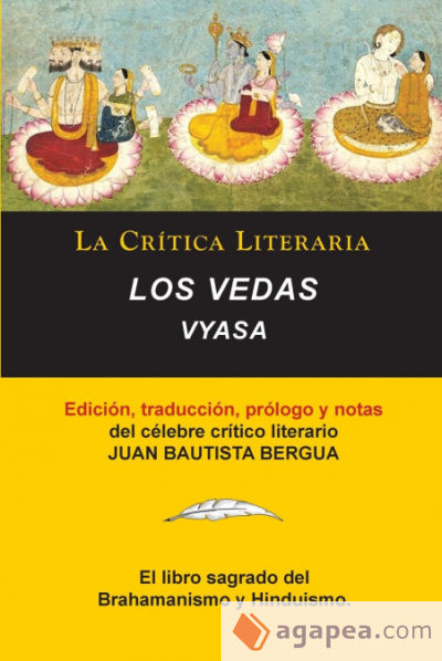 Los Vedas, Vyasa, Colección La Crítica Literaria por el célebre crítico literario Juan Bautista Bergua, Ediciones Ibéricas