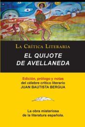 Portada de El Quijote de Avellaneda, Coleccion La Critica Literaria Por El Celebre Critico Literario Juan Bautista Bergua, Ediciones Ibericas