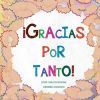 &iexcl;gracias Por Tanto!