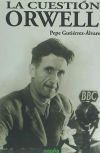 La Cuesti&oacute;n Orwell