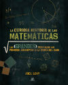 La Curiosa Historia de las Matemáticas: Las Grandes Ideas desde los Primeros Conceptos a la Teoría del Caos