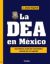 La DEA en México (Ebook)