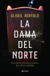 La Dama Del Norte De Ulises Bértolo García