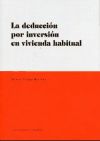 La Dedución por Inversión en Vivienda Habitual