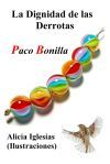 La Dignidad De Las Derrotas De Francisco Miguel Bonilla Mengual