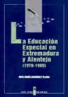 La Educación Especial en Extremadura y Alentejo. (1970-1995)