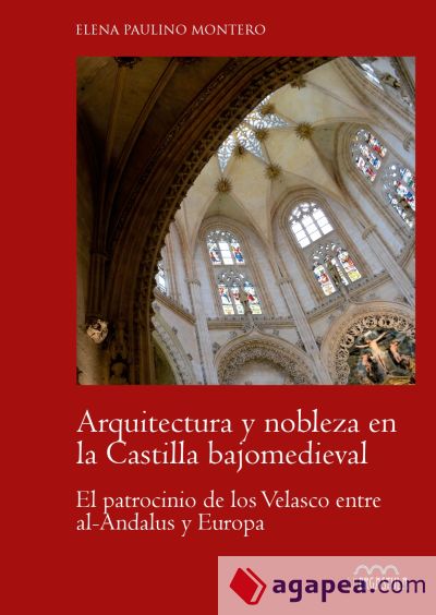 Arquitectura Y nobleza en la Castilla bajomedieval