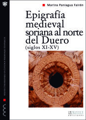 Portada de Epigrafía medieval soriana al norte del Duero (siglos XI - XV)