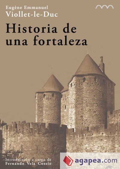 Historia de una fortaleza Historia de una fortaleza