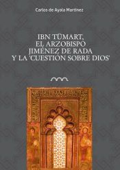 Portada de Ibn Tumart. El arzobispo Jimenez de Rada y la cuestión sobre Dios