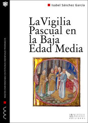 Portada de La vigilia pascual en la Baja Edad Media