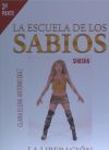 La Escuela de los Sabios. La Liberaci&oacute;n