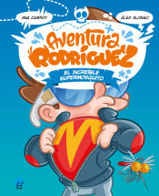 Portada de Aventura Rodríguez. El increíble supermosquito