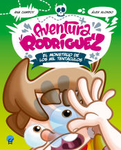 Portada de Aventura Rodríguez. El monstruo de los mil tentáculos