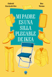 Portada de Mi padre es una silla plegable de IKEA