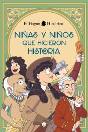 Portada de Ni&ntilde;as y ni&ntilde;os que hicieron historia