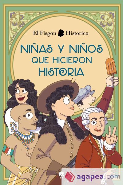 Ni&ntilde;as y ni&ntilde;os que hicieron historia