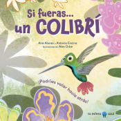 Portada de Si fueras... un colibrí