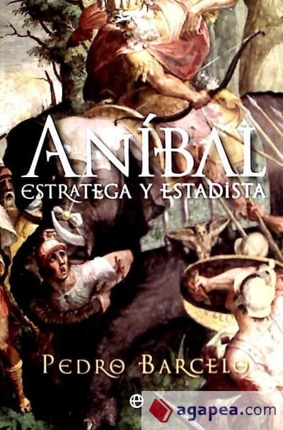 Aníbal : estratega y estadista