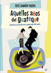 Portada de Aquellos años del guateque