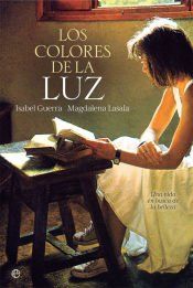 Portada de Colores de la luz, Los (PRE-VENTA. PR&Oacute;XIMA PUBLICACI&Oacute;N 16 MAYO)