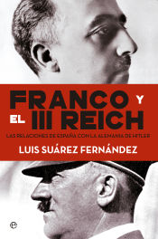 Portada de Franco y el III Reich. Las relaciones de España con la Alemania de Hitler