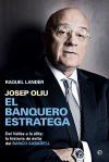Josep Oli&uacute;, El Banquero Estratega