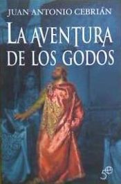 Portada de LA AVENTURA DE LOS GODOS