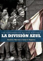 Portada de La División Azul : las fotografías de una historia