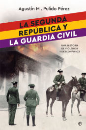 Portada de La Segunda República y la Guardia Civil