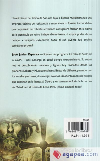 La gran aventura del Reino de Asturias : así empezó la reconquista