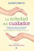 Portada de La soledad del cuidador, de Vicente Prieto Cabras