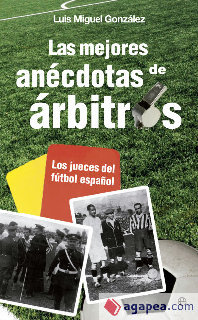 Las mejores anécdotas de árbitros