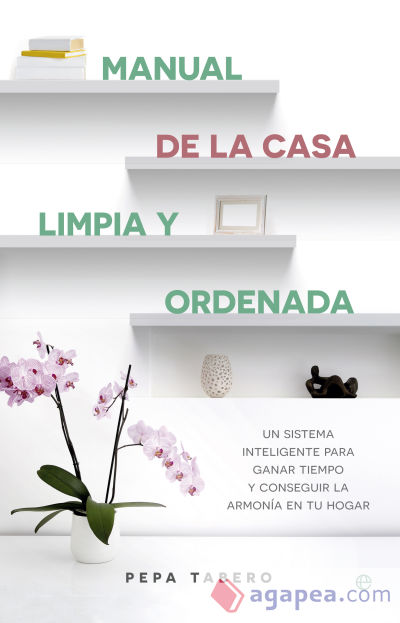 Manual de la casa limpia y ordenada