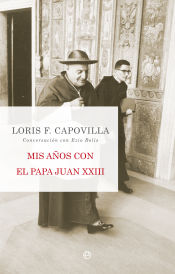 Portada de Mis años con el Papa Juan XXIII