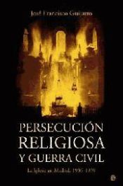 Portada de Persecución religiosa y guerra civil