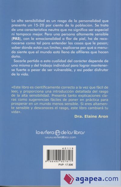 Personas Altamente Sensibles: Descubre si lo eres y aprende a gestionar el día a día en tus relaciones, el trabajo, con tus hijos